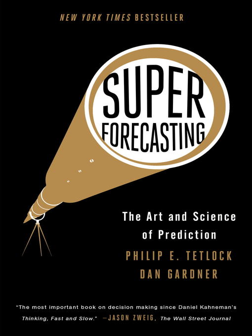 Title details for Superforecasting by Philip E. Tetlock - Available